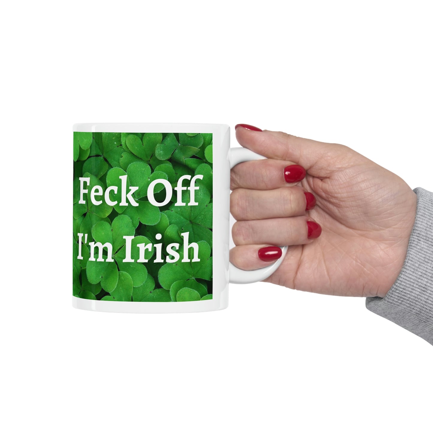 Feck Off I'm Irish Ceramic Mug 11oz