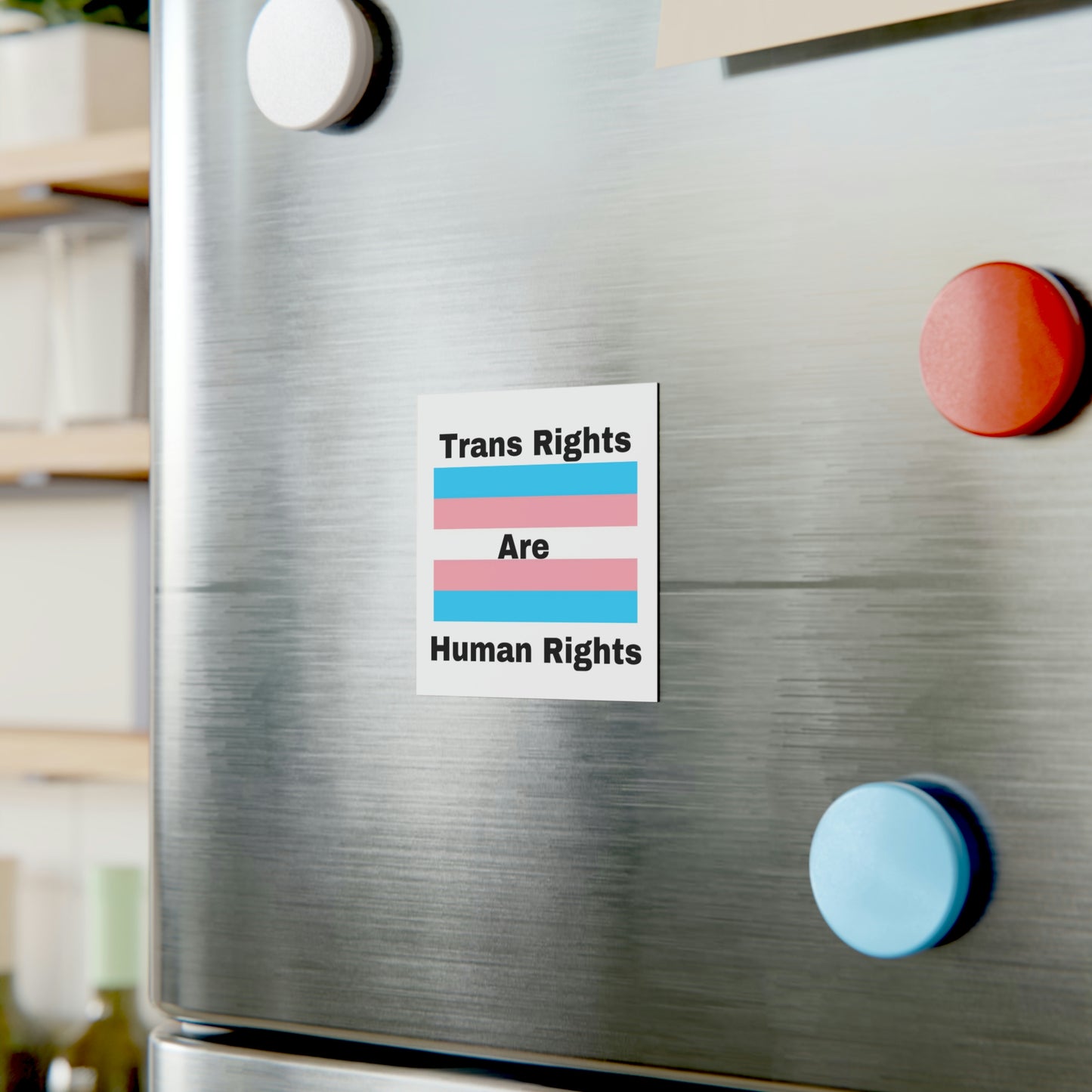 Trans Rights are Human Rights Square Magnet