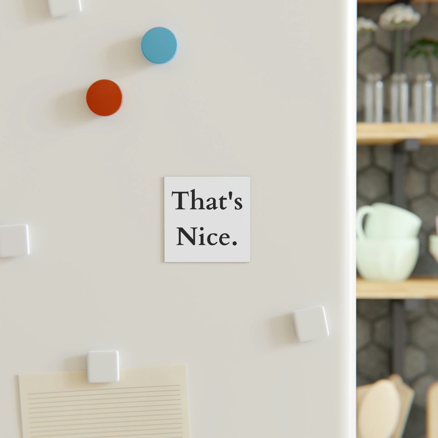 That's Nice Square Magnet