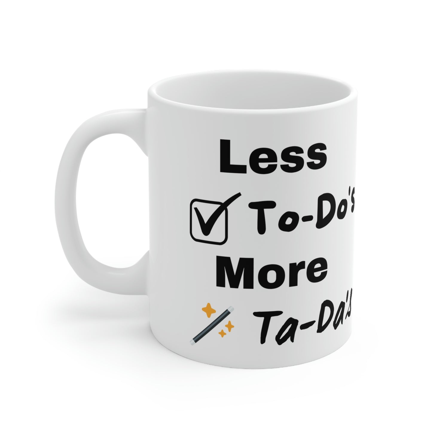 Less To Do's Ceramic Mug 11oz