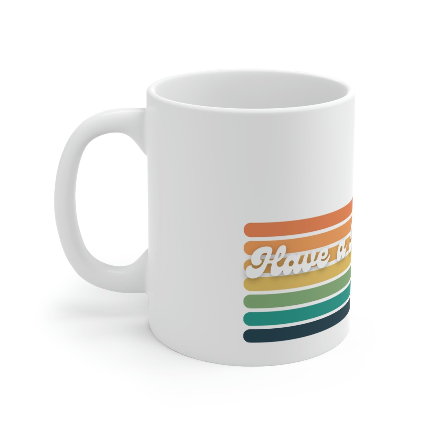 Bitchin' Day Ceramic Mug 11oz