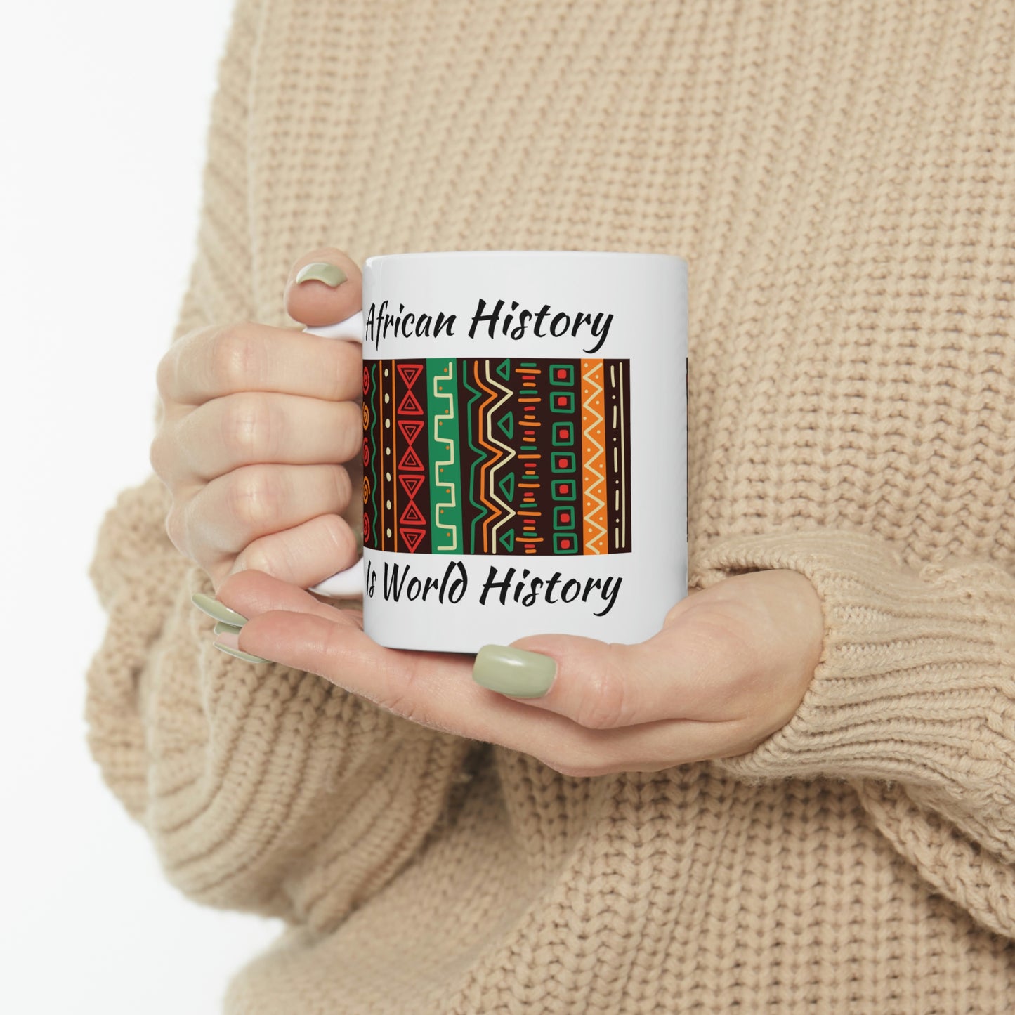 African History is World History Ceramic Mug 11oz