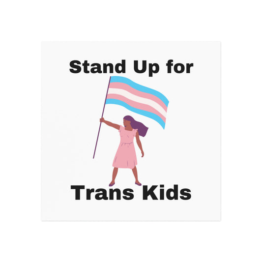 Stand Up for Trans Kids Square Magnet