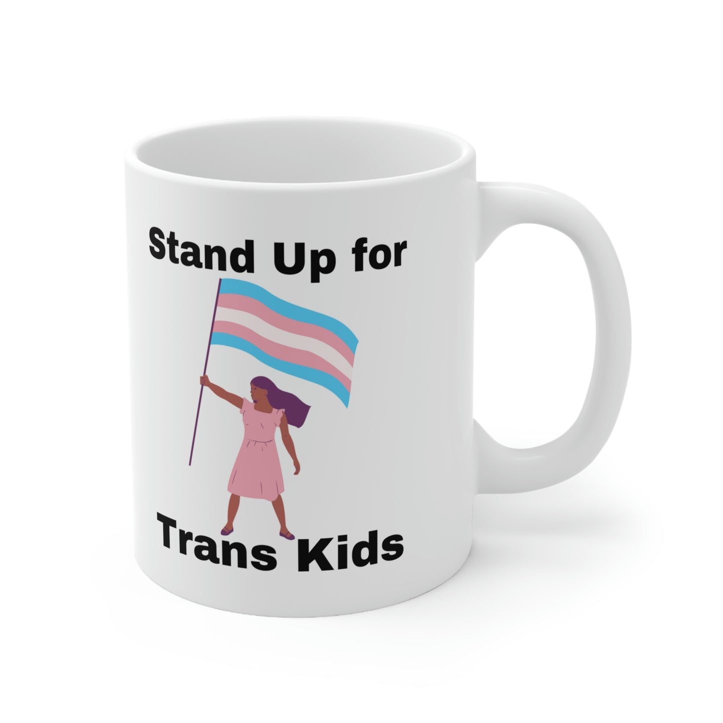 Stand Up for Trans Kids Ceramic Mug 11oz