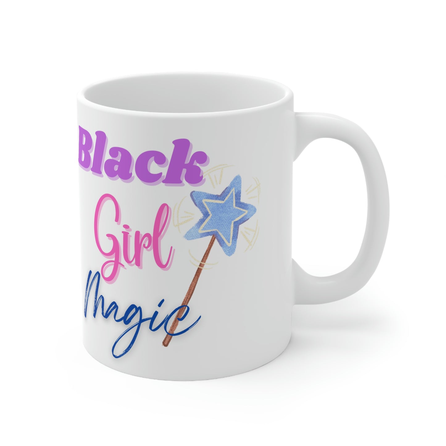Black Girl Magic Ceramic Mug 11oz