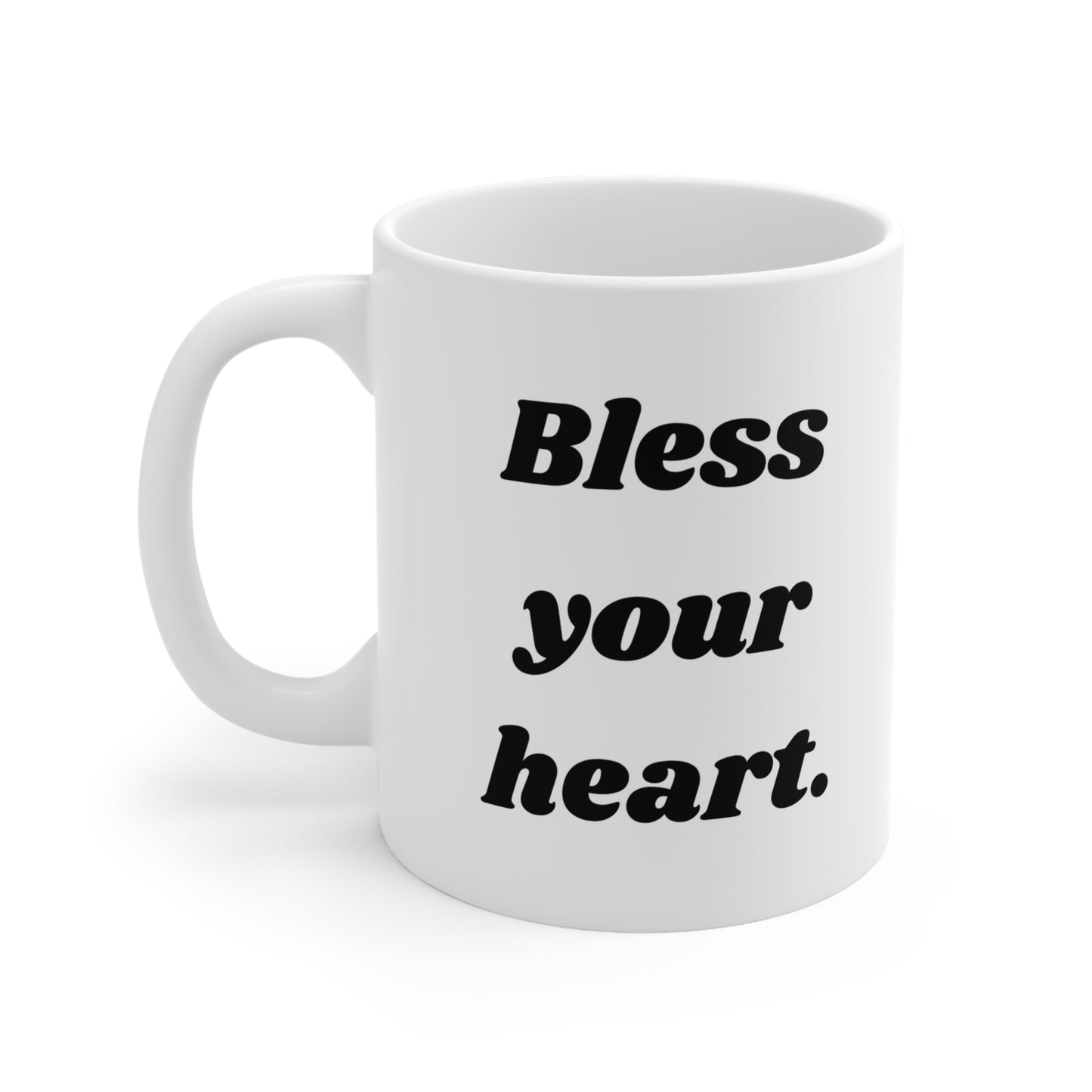 Bless Your Heart Ceramic Mug 11oz