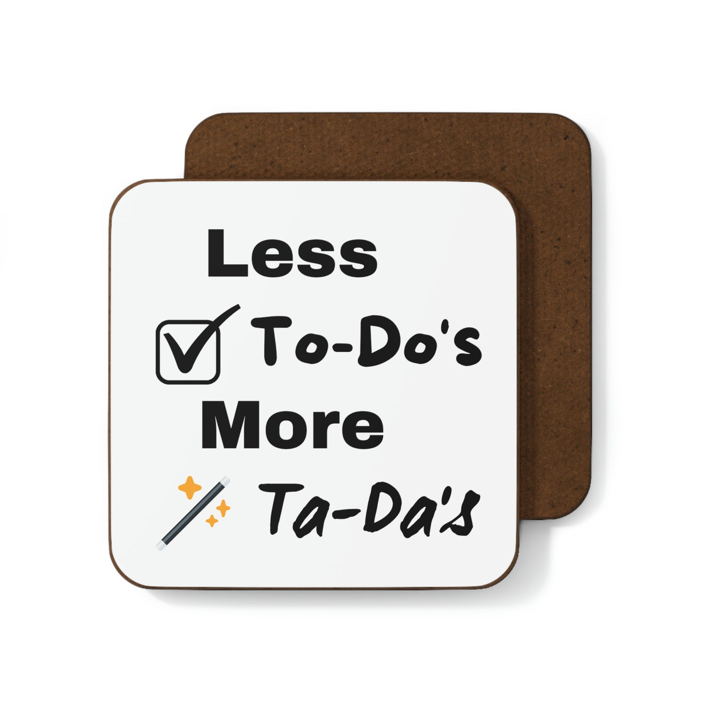 Less To-Dos Hardboard Back Coaster