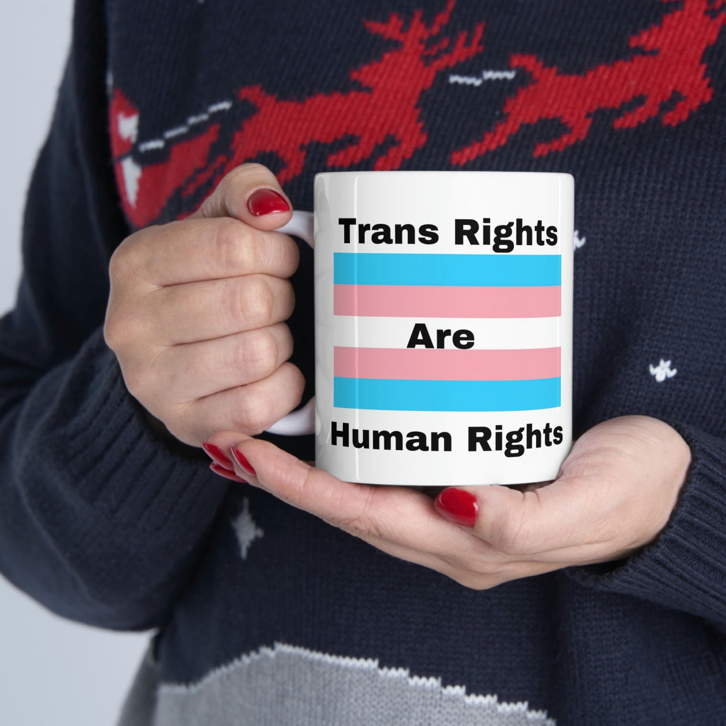 Trans Rights are Human Rights Ceramic Mug 11oz