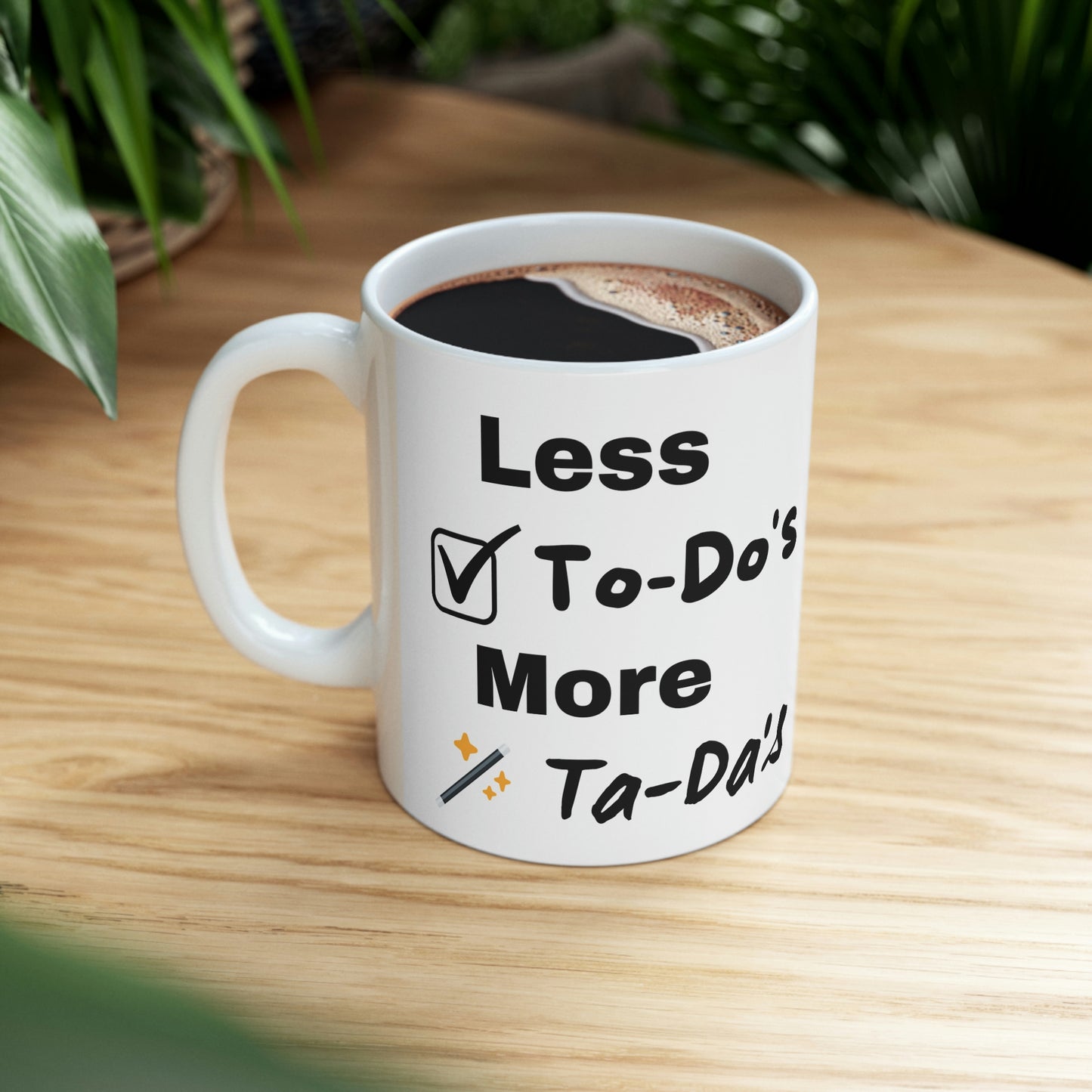 Less To Do's Ceramic Mug 11oz