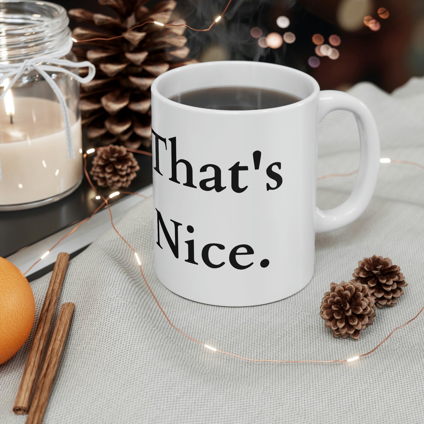 That's Nice Ceramic Mug 11oz