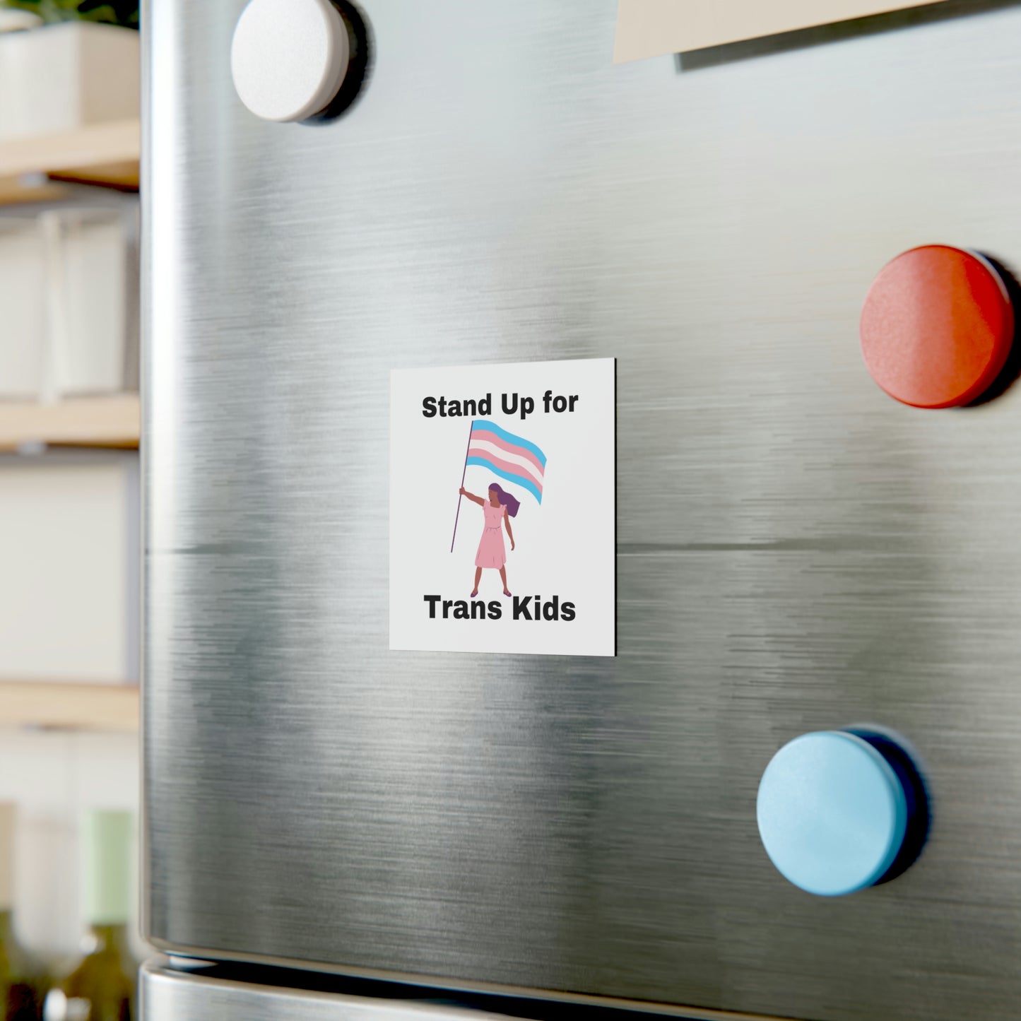 Stand Up for Trans Kids Square Magnet