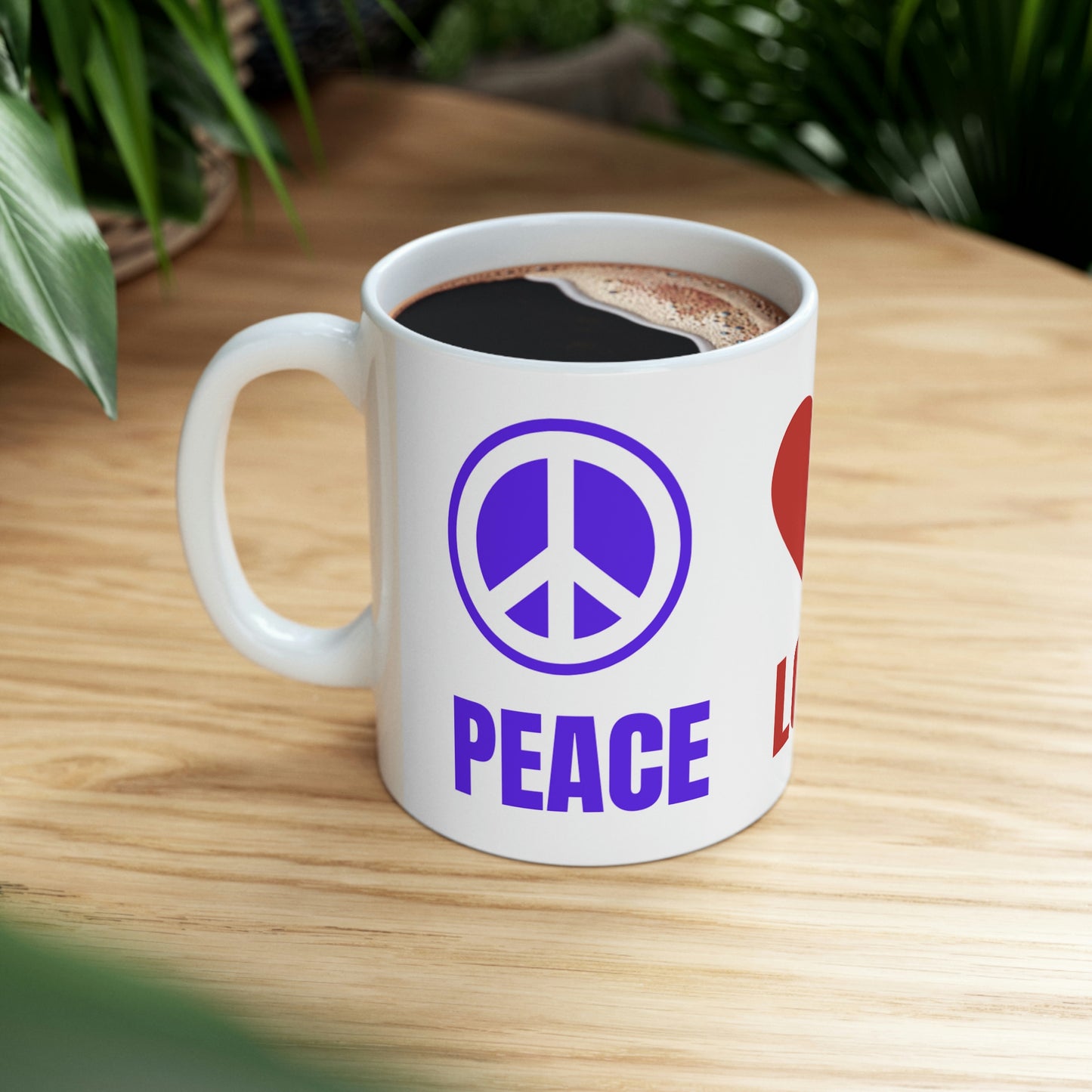 Peace Love Weed Ceramic Mug 11oz