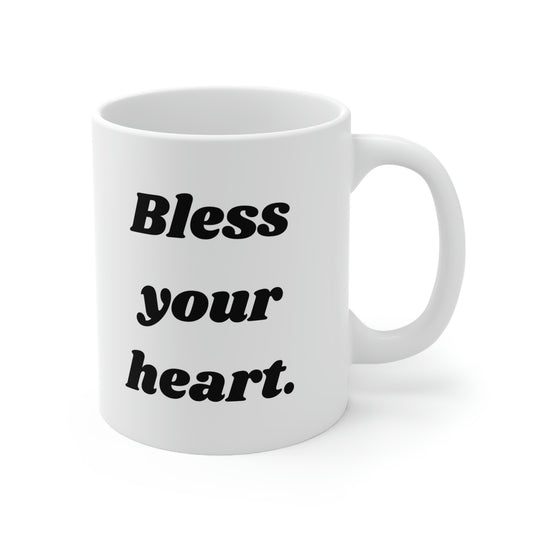 Bless Your Heart Ceramic Mug 11oz