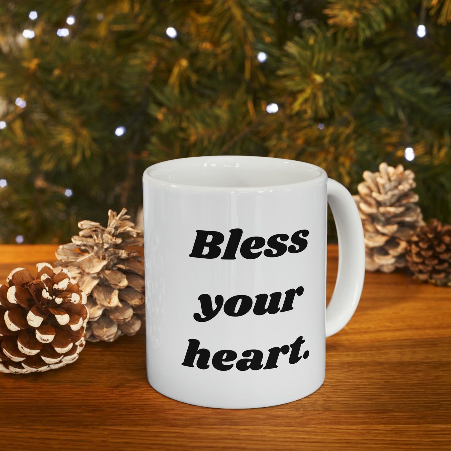 Bless Your Heart Ceramic Mug 11oz