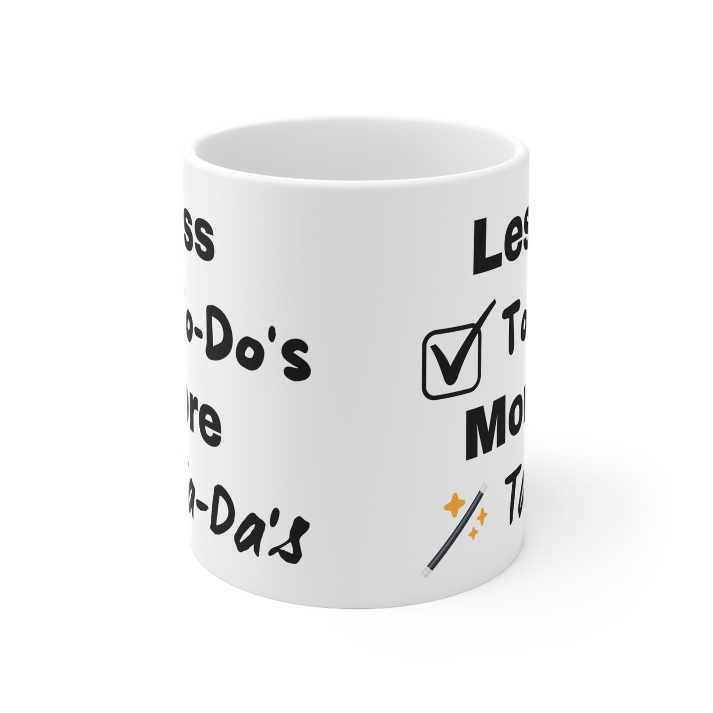 Less To Do's Ceramic Mug 11oz