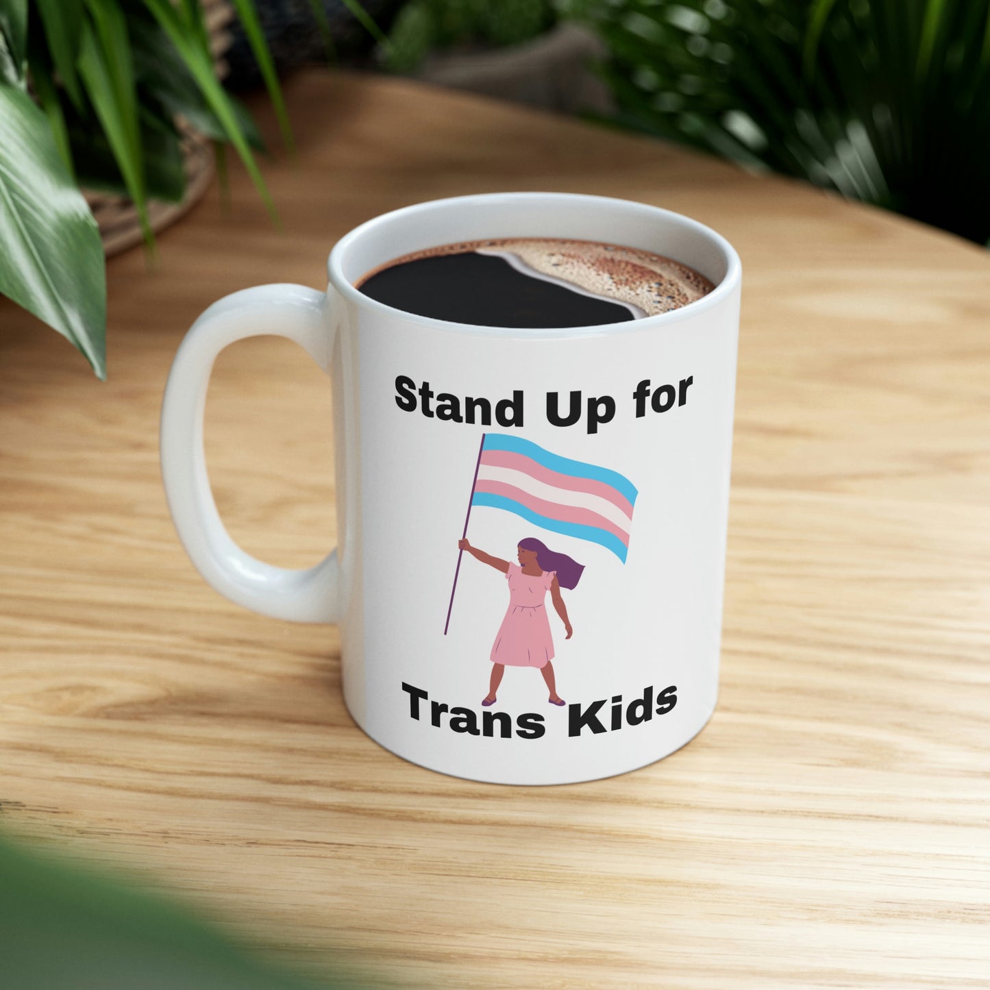 Stand Up for Trans Kids Ceramic Mug 11oz