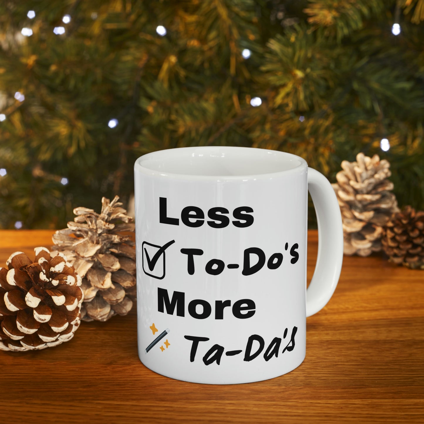 Less To Do's Ceramic Mug 11oz