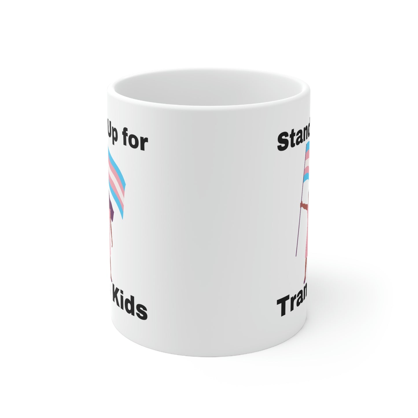 Stand Up for Trans Kids Ceramic Mug 11oz