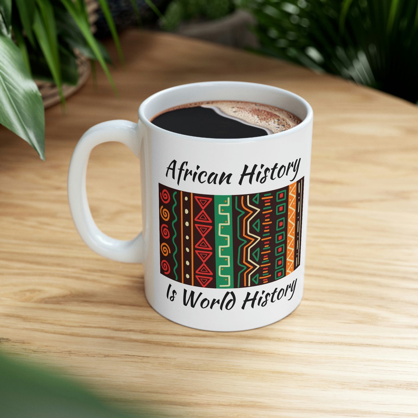 African History is World History Ceramic Mug 11oz