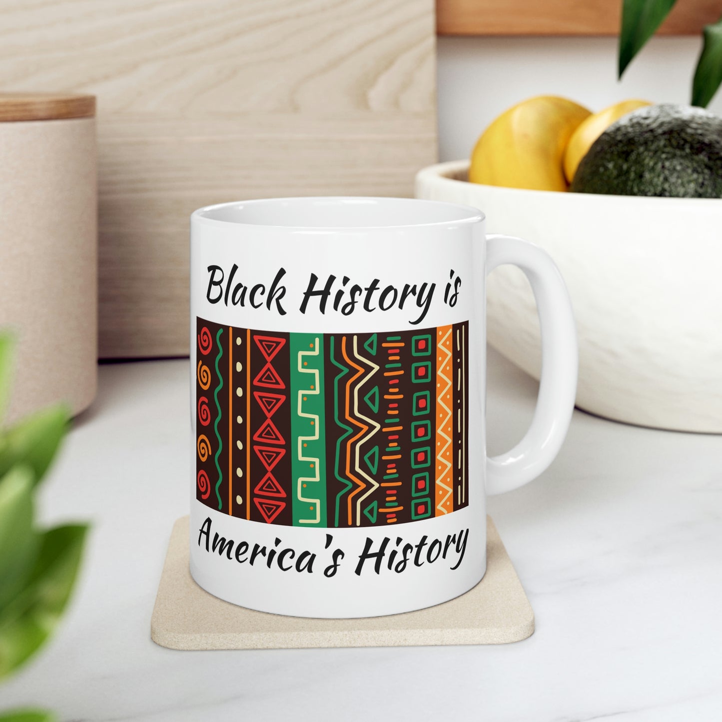 Black History is America's History Ceramic Mug 11oz