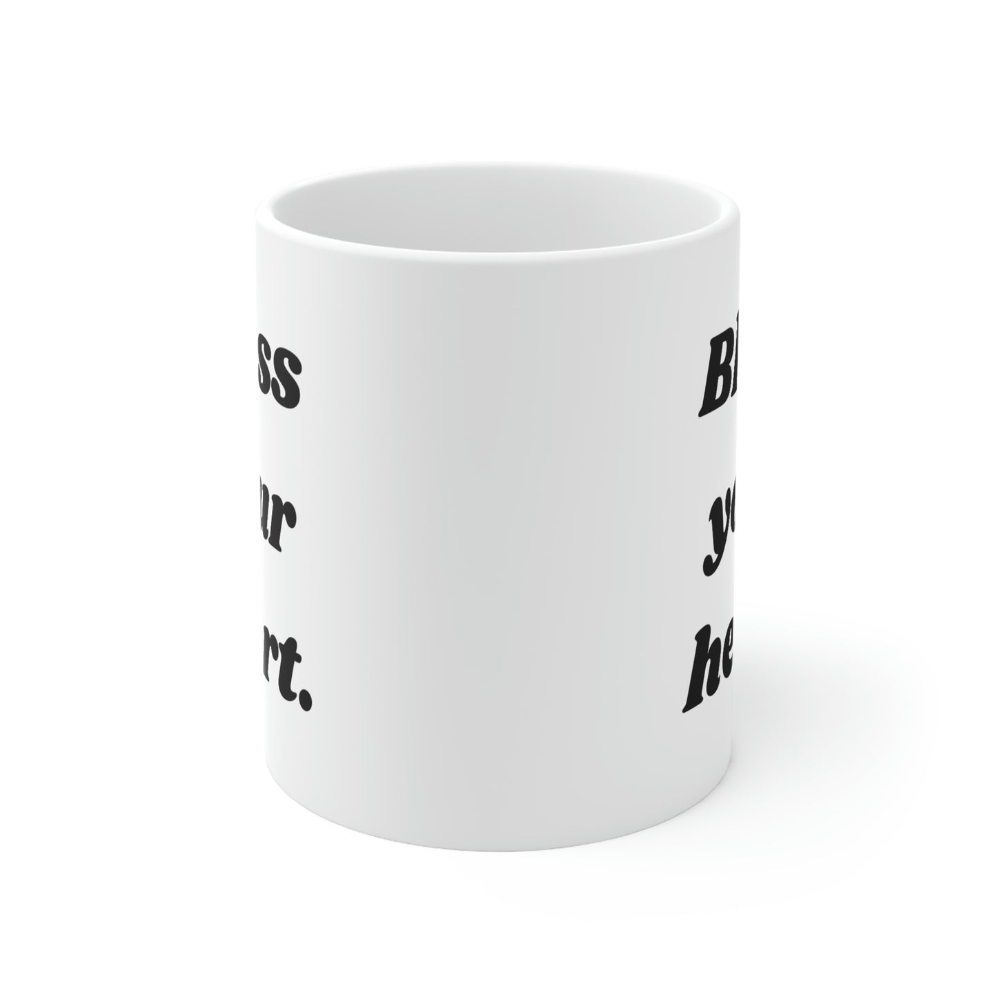 Bless Your Heart Ceramic Mug 11oz