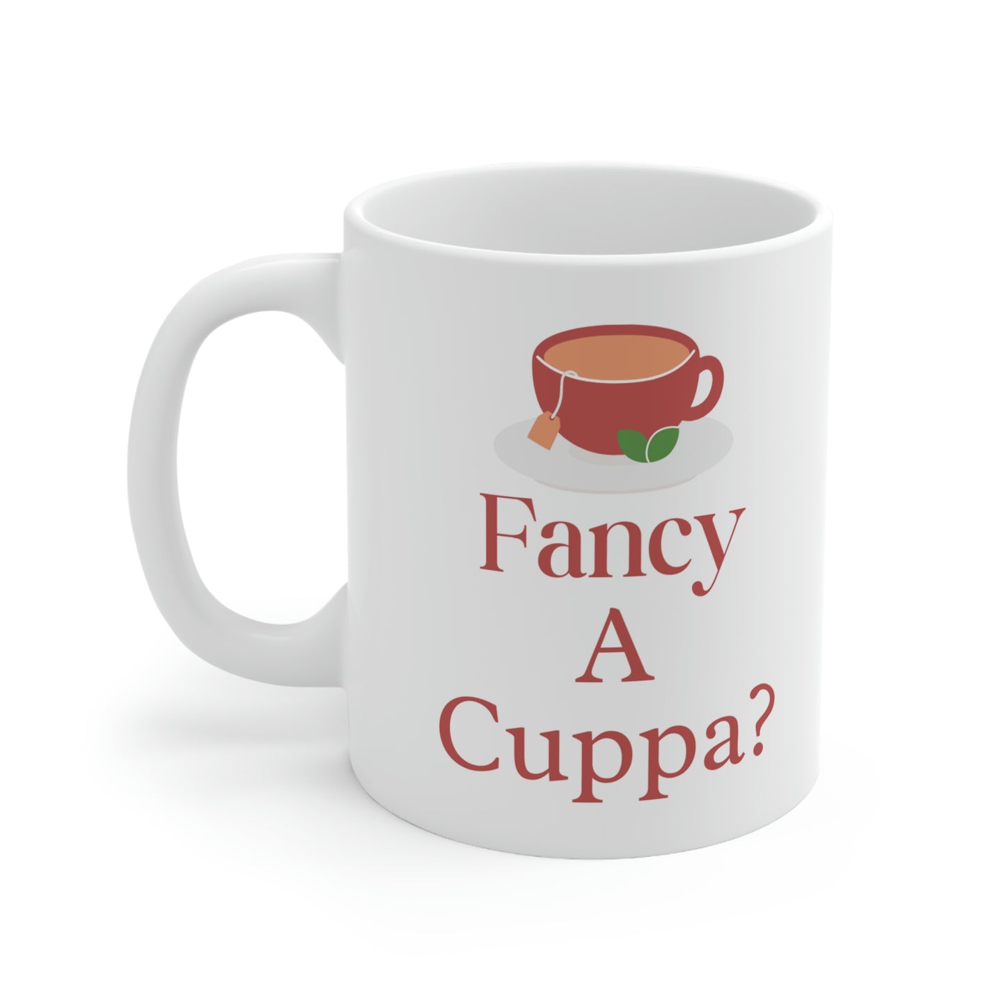 Fancy a Cuppa Ceramic Mug 11oz