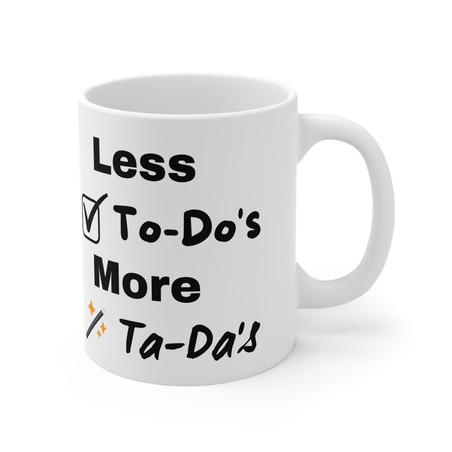 Less To Do's Ceramic Mug 11oz