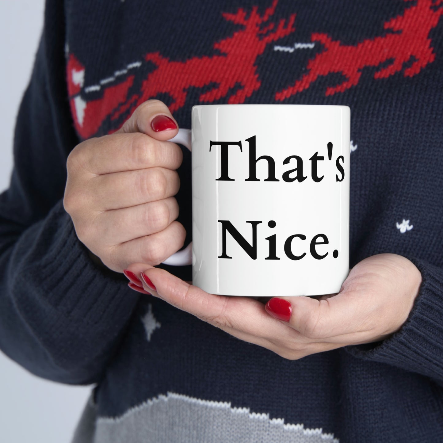 That's Nice Ceramic Mug 11oz