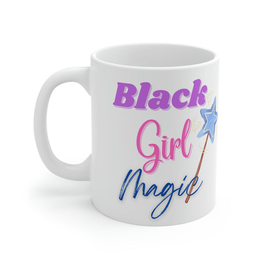Black Girl Magic Ceramic Mug 11oz