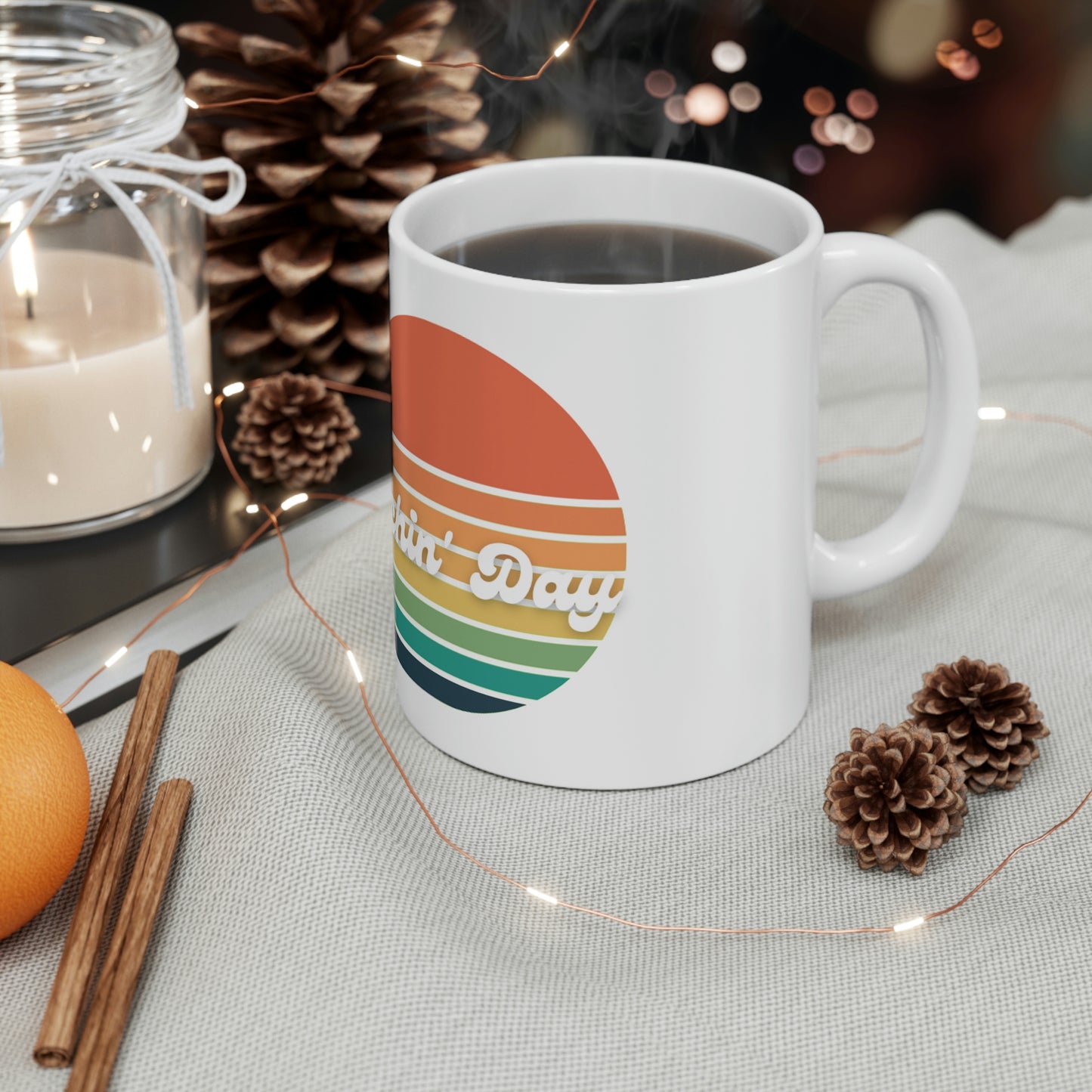 Bitchin' Day Ceramic Mug 11oz