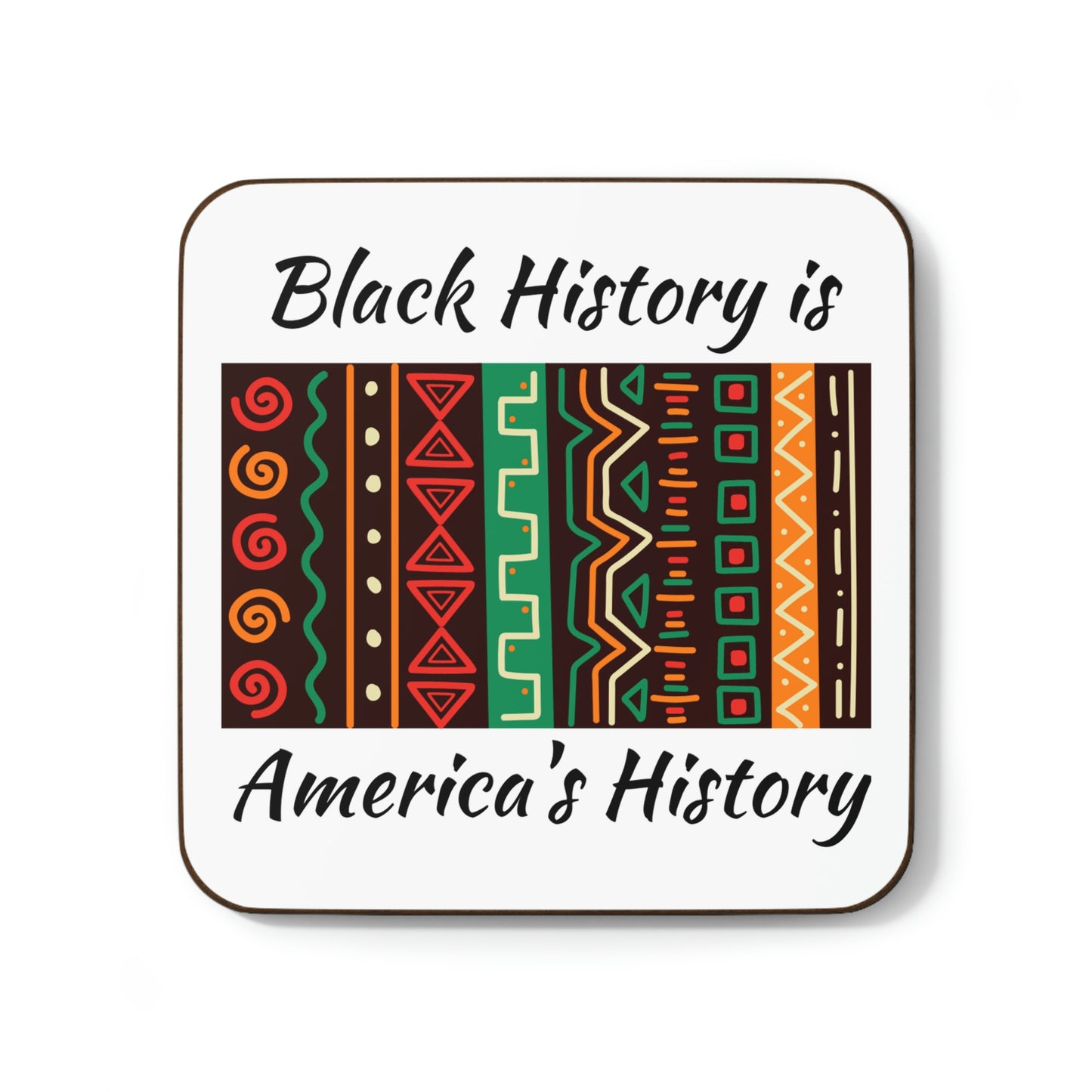 Black History is America's History Hardboard Back Coaster