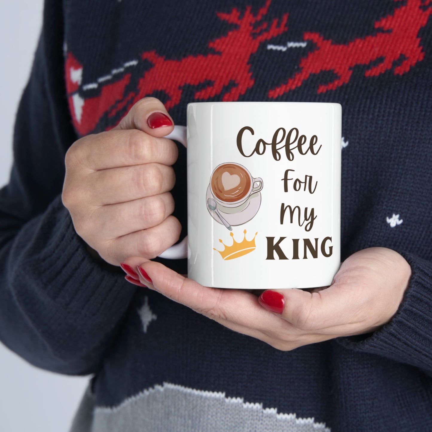 Coffee for my King Ceramic Mug 11oz