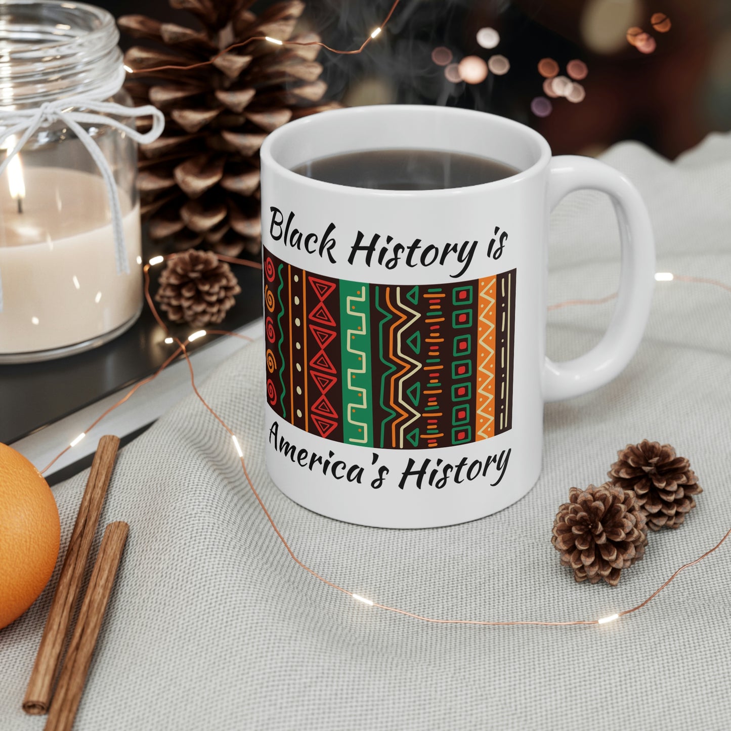Black History is America's History Ceramic Mug 11oz