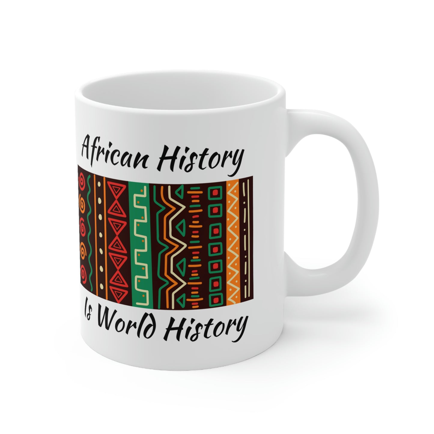African History is World History Ceramic Mug 11oz