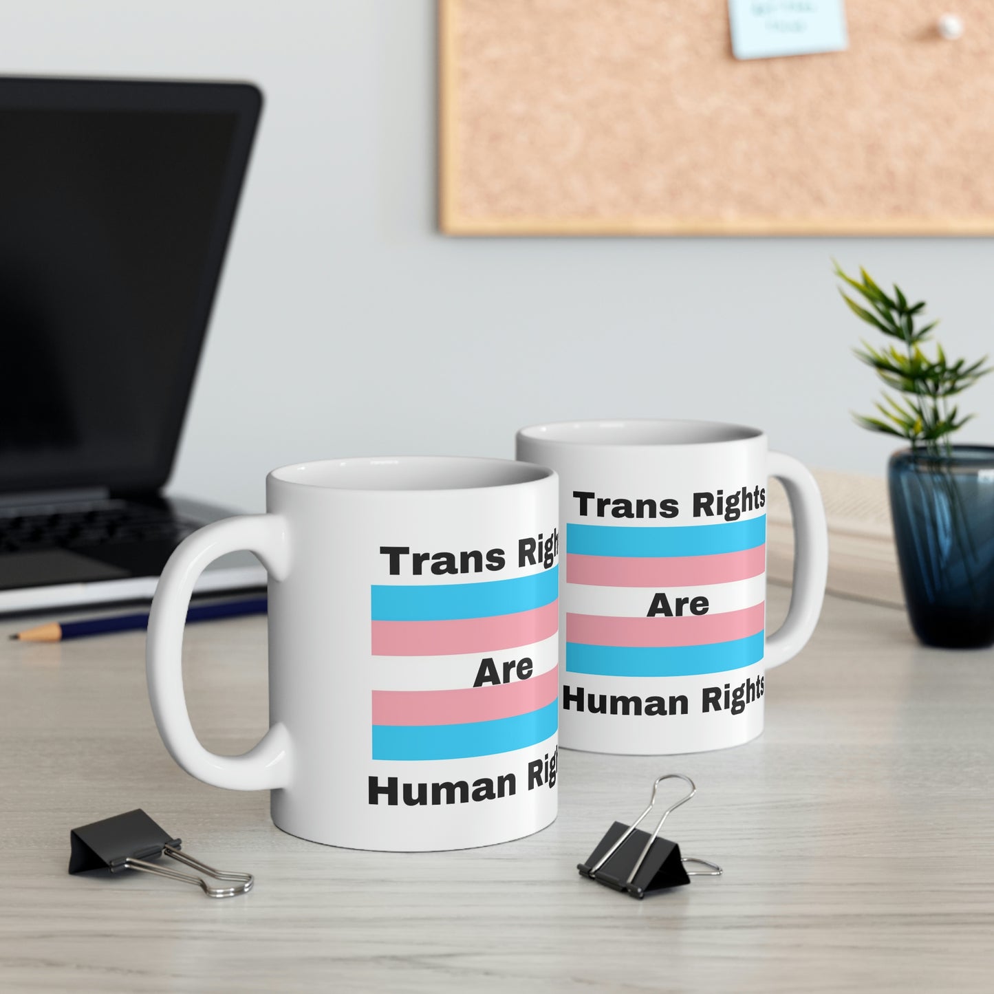 Trans Rights are Human Rights Ceramic Mug 11oz