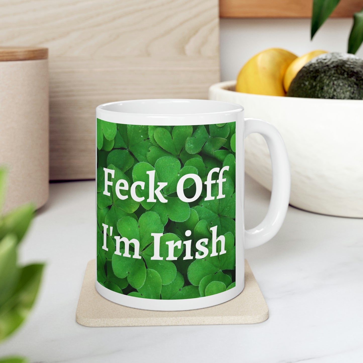 Feck Off I'm Irish Ceramic Mug 11oz