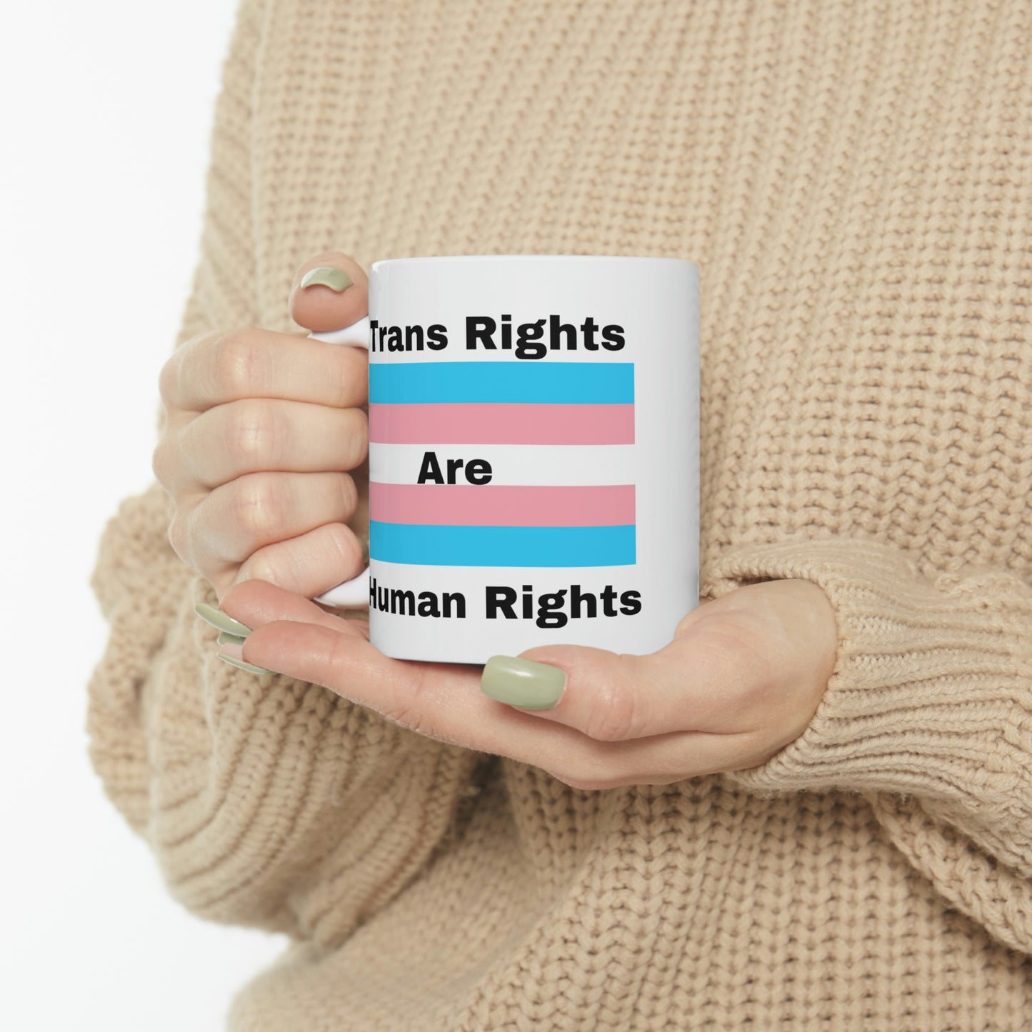 Trans Rights are Human Rights Ceramic Mug 11oz
