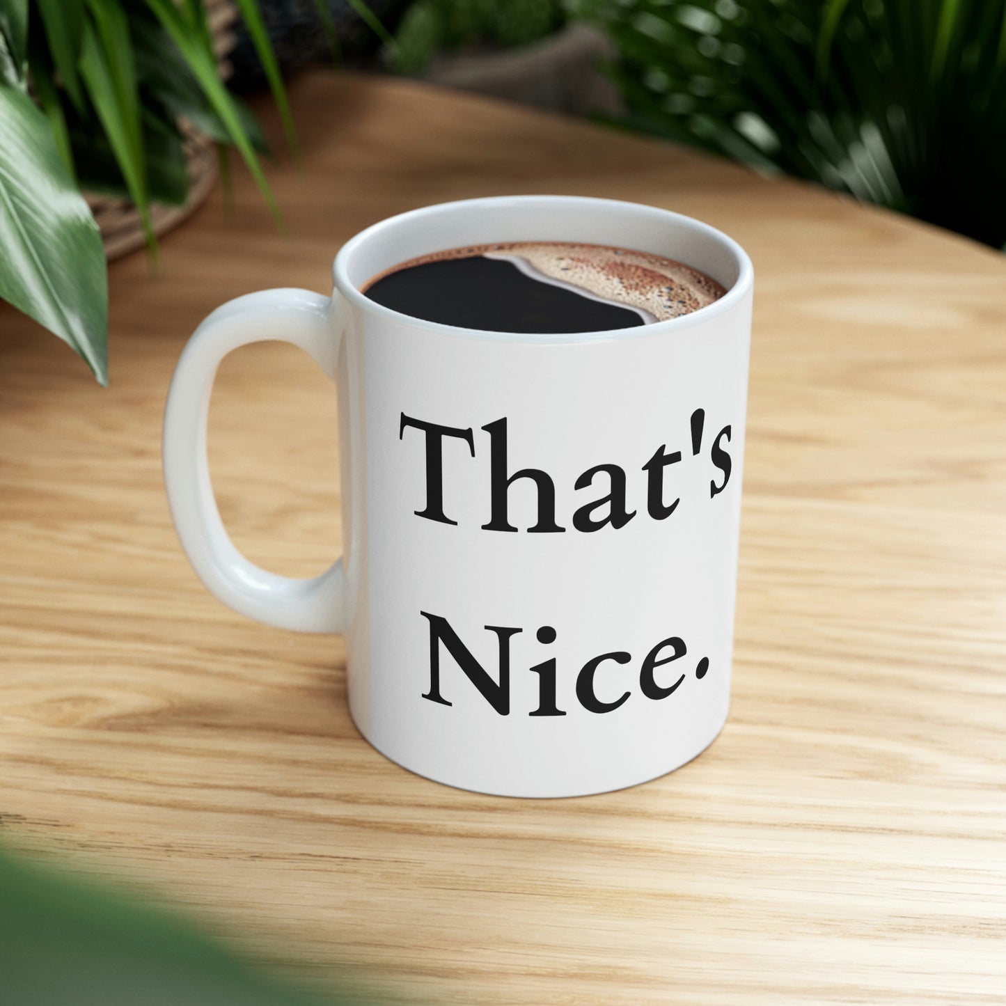 That's Nice Ceramic Mug 11oz