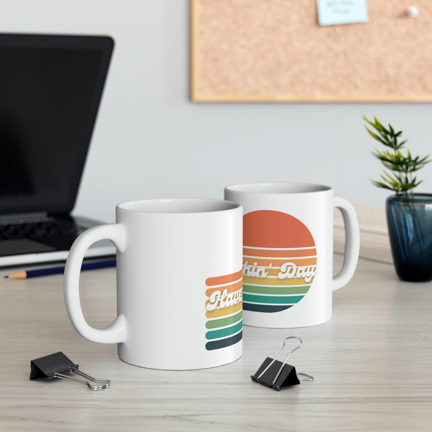 Bitchin' Day Ceramic Mug 11oz